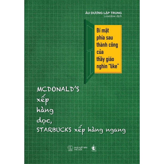 Sách - MCDONALD’S Xếp Hàng Dọc, STARBUCKS Xếp Hàng Ngang: Bí mật phía sau thành công của thầy giáo ngàn “like”