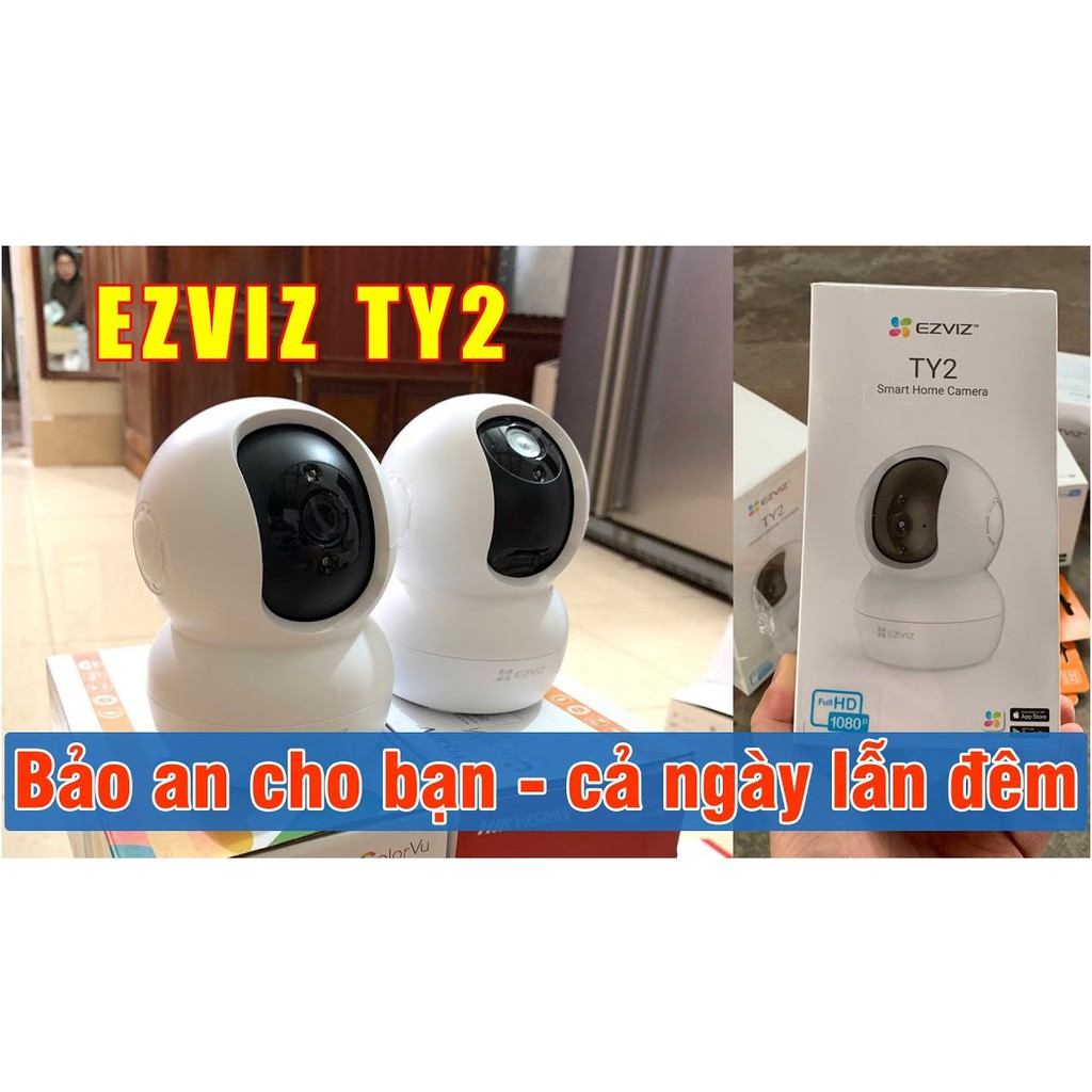 Camera 2Mp IP WIFI EZVIZ TY2 SMART HOME 1080P FULL HD [Có Cổng Lan] CAMERA TY2