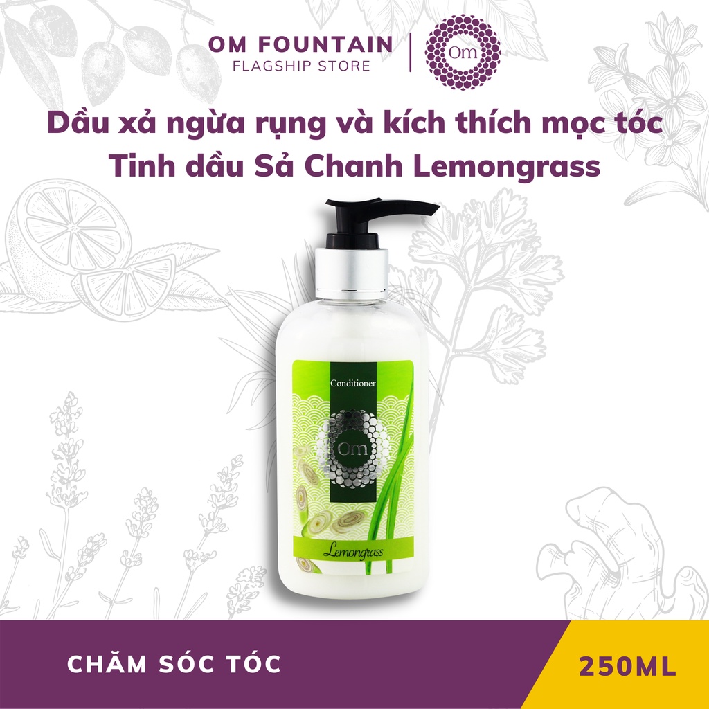 Dầu xả phục hồi ngừa rụng và kích thích mọc tóc Tinh dầu Sả Chanh Lemongrass 250ml - Om Fountain