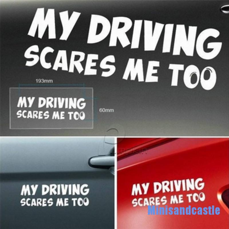 Miếng Dán Trang Trí Cửa Sổ Xe Hơi In Chữ My Driving Scares Me Too Vui Nhộn