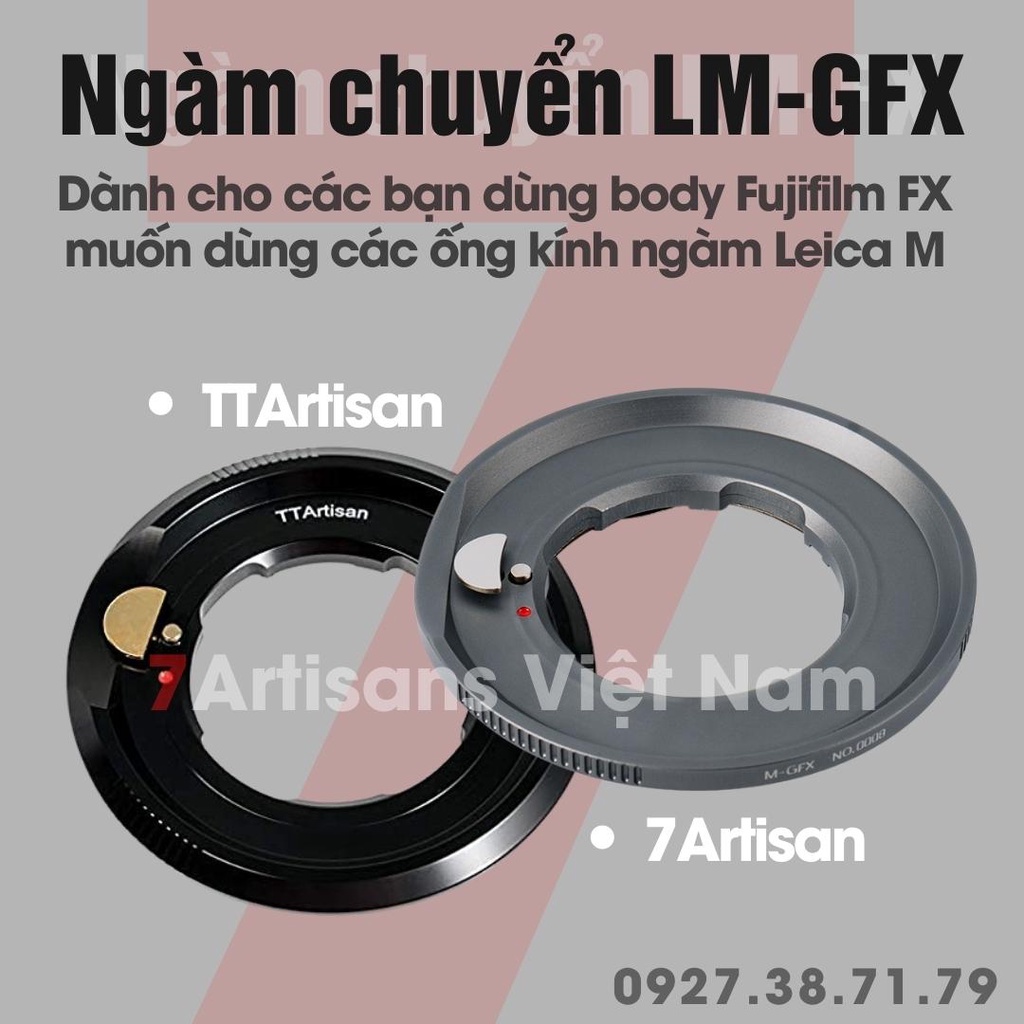 Ngàm chuyển Adapter TTArtisan và 7Artisans LM-GFX dùng cho body Fujifilm GFX muốn dùng các lens ngàm Leica M