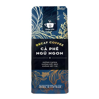 Cà phê pha phin Decaf cao cấp - Cafe robusta tách cafeine, ít đắng, dành cho người nhạy cảm với cafeine, không mất ngủ