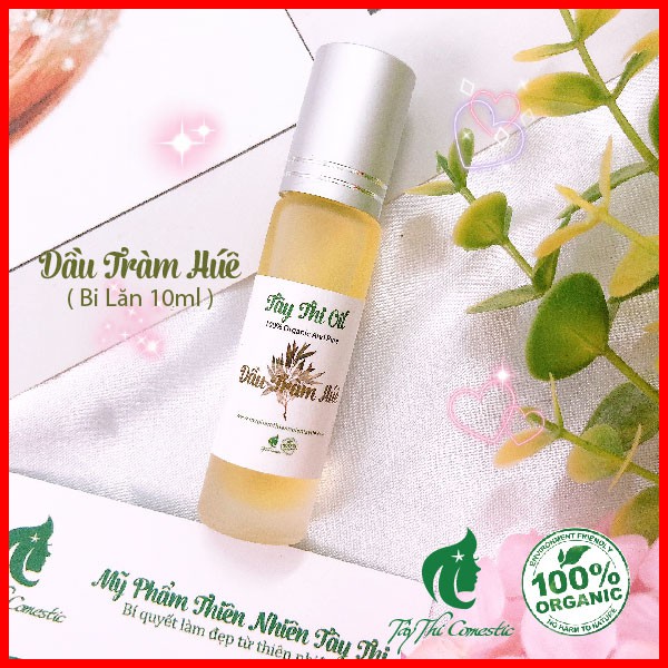 Dầu Tràm Huế Nguyên Chất Tây Thi Lọ Bi Lăn 10ml