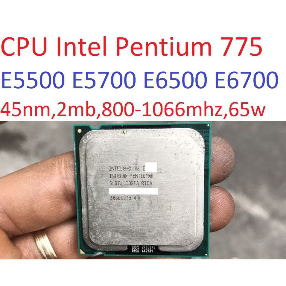 tặng keo - bộ vi xử lý CPU Intel Pentium E5500 E5700 E6500 E6700 socket 775 cho pc máy tính processor Wolfdale,ốc lục