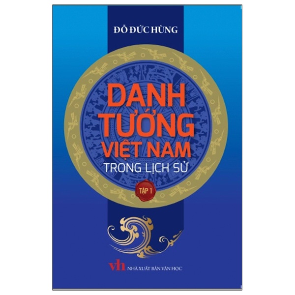 Sách Danh Tướng Việt Nam Trong Lịch Sử - Tập 1