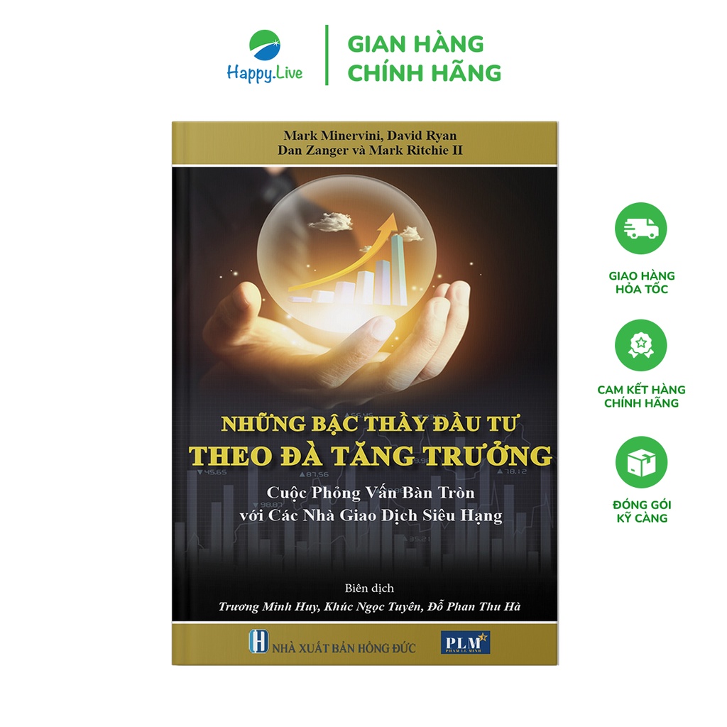 Sách Những Bậc Thầy Đầu Tư Theo Đà Tăng Trưởng - Cuộc Phỏng Vấn Bàn Tròn Với Các Nhà Giao Dịch Siêu Hạng