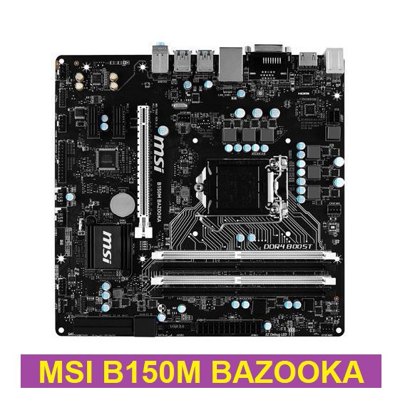 Bo mạch chủ - Mainboard MSI B150M Bazooka Plus