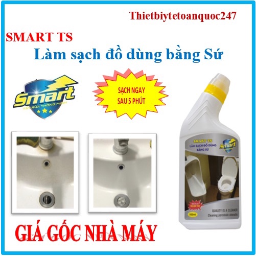 Làm Sạch Tẩy Trắng Đồ Dùng Bằng Sứ SMART TS - Bồn Cầu, Bồn Tắm,Dung dịch làm sạch đồ sứ Smart TS-300ml
