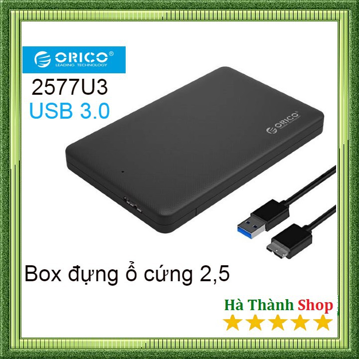 Box 2,5 Orico 2577U3 - Biến SSD/HDD Thành ổ cứng di động