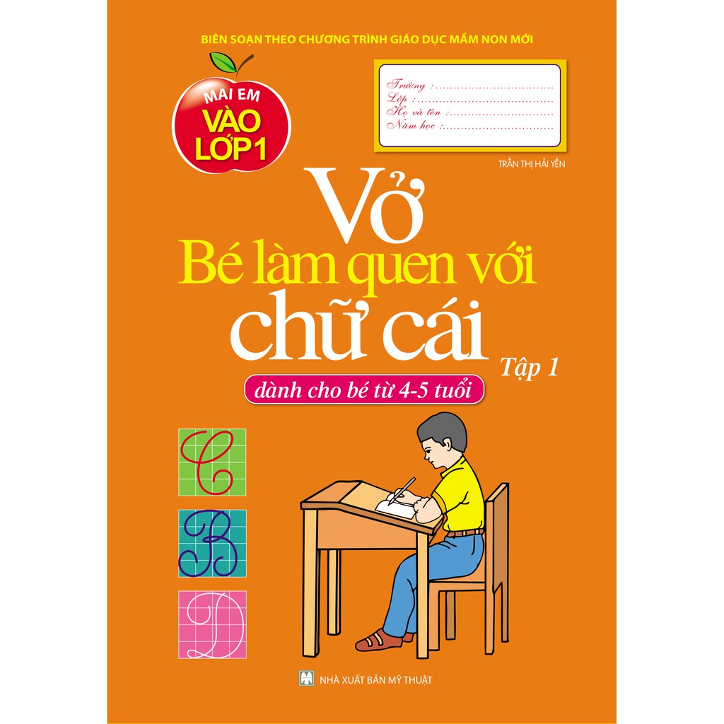 Sách - Mai em vào lớp 1 - Vở bé làm quen với Chữ cái T1 ( Dành cho bé từ 4-5 tuổi )