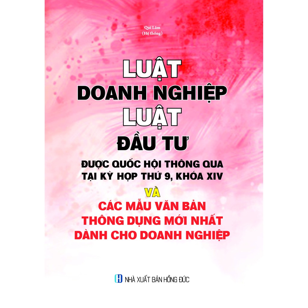 Sách- Luật doanh nghiệp và luật đầu tư được quốc hội thông qua tại kỳ họp thứ 9, khóa XIV và các mẫu văn bản thông dụng