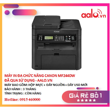 MÁY IN ĐA CHỨC NĂNG CANON MF244DW ĐÃ QUA SỬ DỤNG - AALO.VN