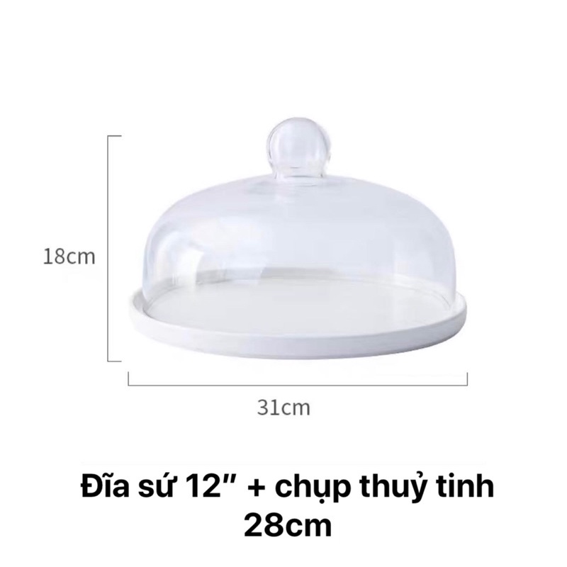 Đĩa bánh ngọt đế sứ kèm chụp thuỷ tinh