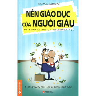 Nền Giáo Dục Của Người Giàu