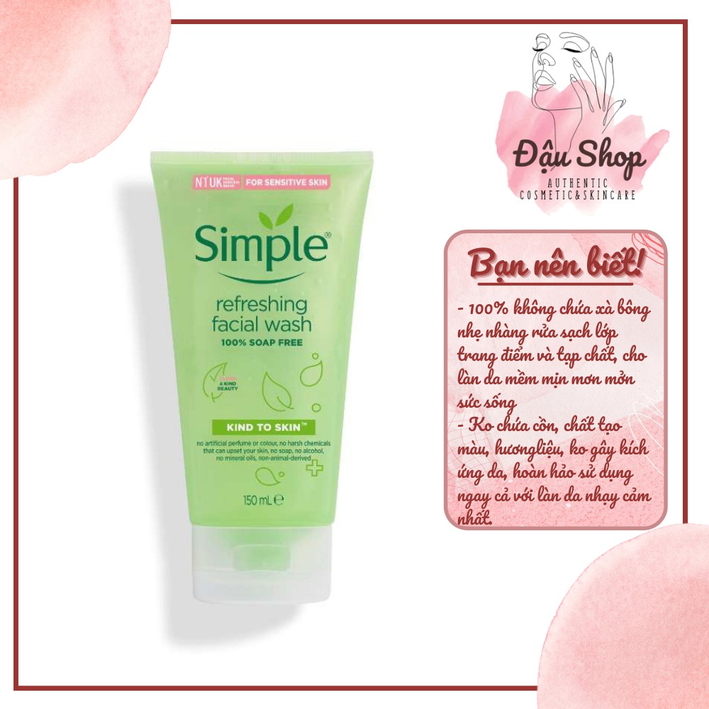 Sữa rửa mặt Simple Kind To Skin Refreshing Facial Wash Gel 150ml (SRM Simple Xanh)