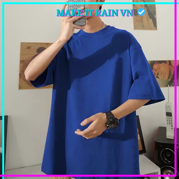 Áo Thun Trơn Tay Lỡ Unisex Make It Rain VN, Áo Phông Nam Nữ Form Rộng, có hình ảnh video thật