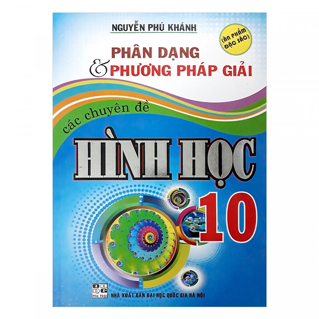 Sách - Phân Dạng Và Phương Pháp Giải Các Chuyên Đề Hình Học 10