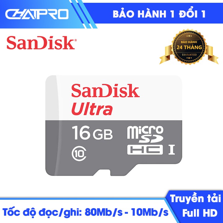 Thẻ nhớ 16GB Micro SDHC SanDisk 80Mbs Class 10 - Full HD Video chính hãng