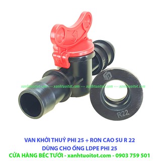 Bộ 5 cái VAN KHỞI THUỶ PHI 25 + RON CAO SU R22 - DÙNG CHO ỐNG LDPE PHI 25