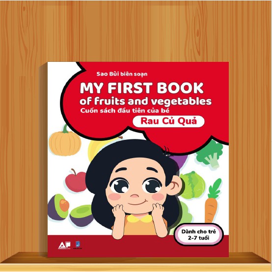 Sách - My First Book Of Fruits And Vegetables - Bé Nhận Biết Đề Rau, Củ, Quả - Song Ngữ Anh - Việt