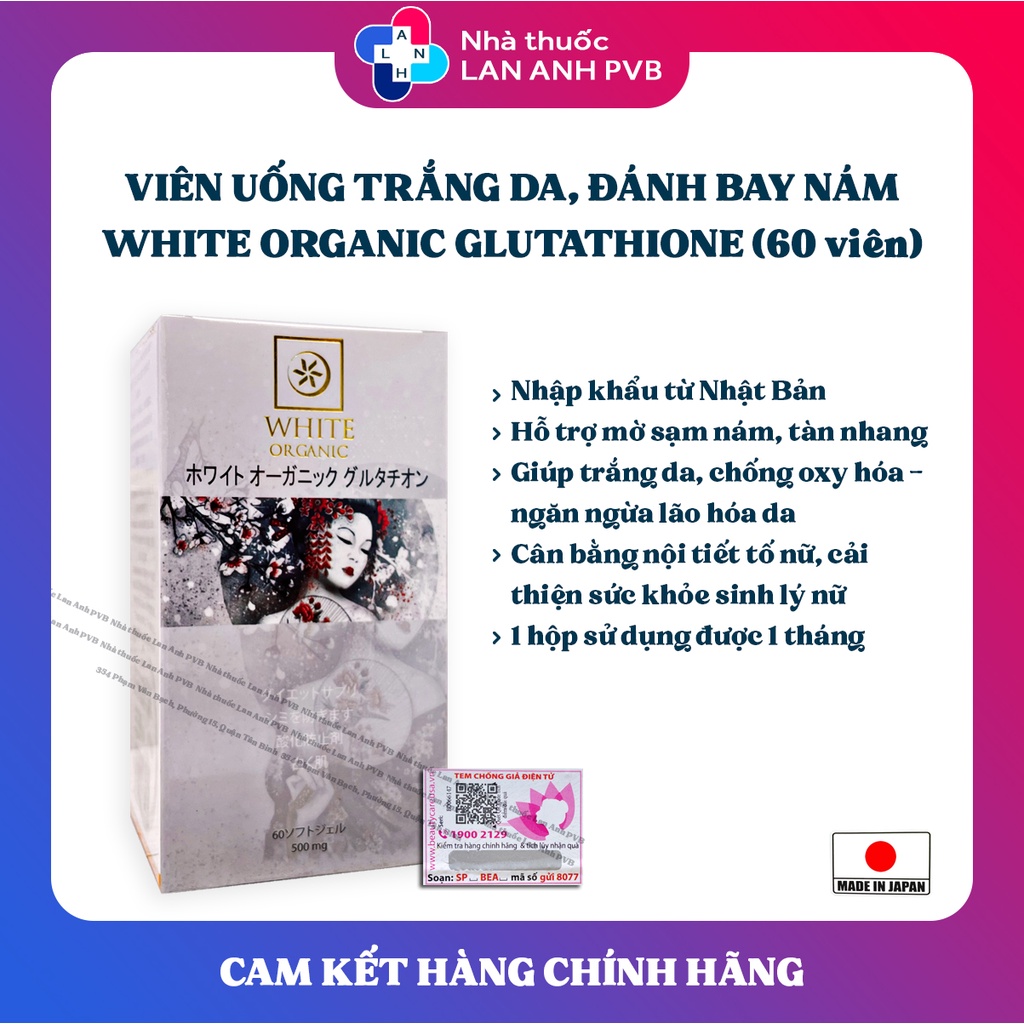 WHITE ORGANIC GLUTATHIONE - VIÊN UỐNG TRẮNG DA, ĐÁNH BAY NÁM.