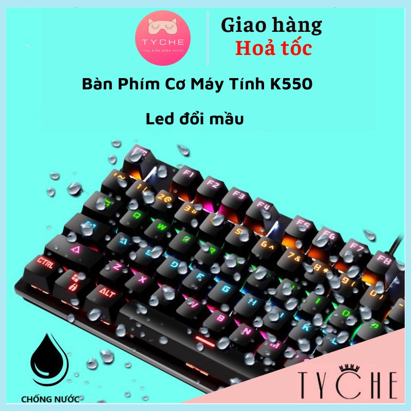 Bàn Phím Cơ Máy Tính K550 Led đổi mầu 10 Chế Độ Khác Nhau Chơi Game Cực Đã