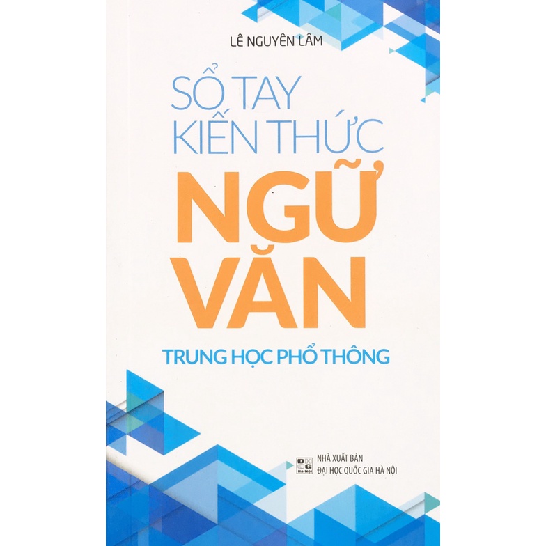 Sách - Sổ tay kiến thức Ngữ Văn Trung học phổ thông (B75)