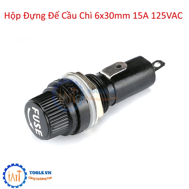 HỘP ĐỰNG CẦU CHÌ 6X30MM 15A 125VAC