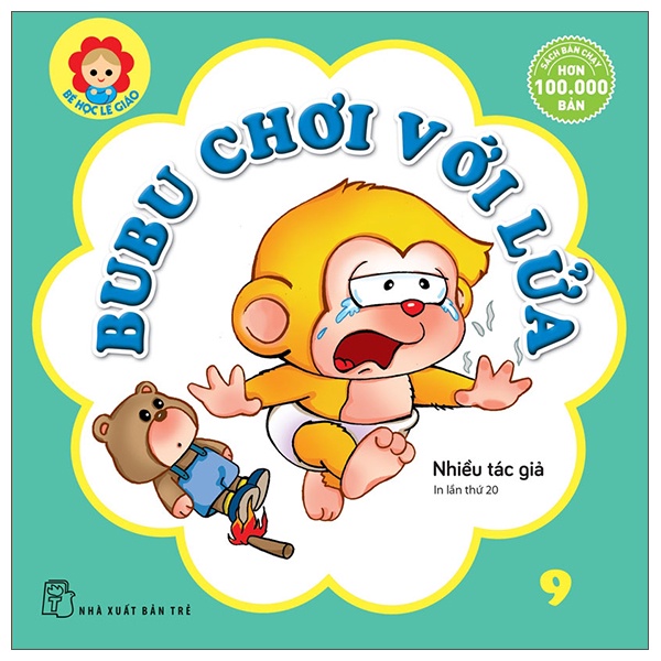 Sách - Bé Học Lễ Giáo - Tập 9: Bubu Chơi Với Lửa