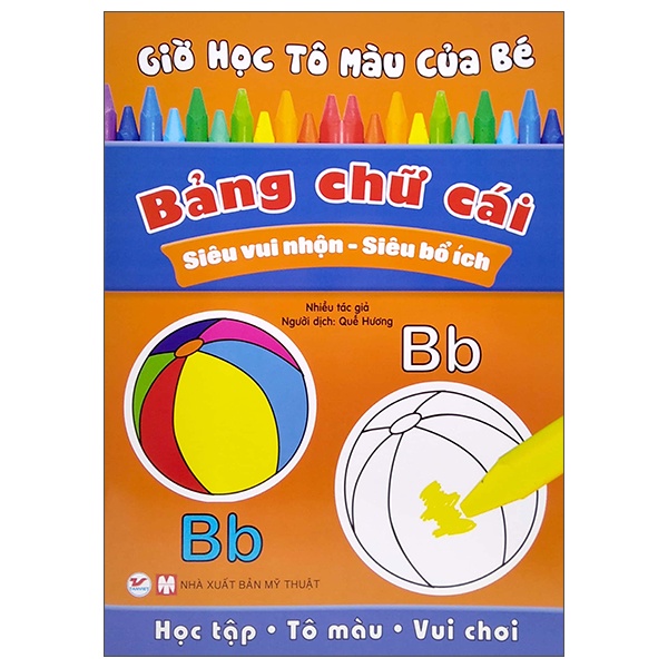 Sách - Giờ Học Tô Màu Của Bé - Bảng Chữ Cái (Siêu Nhân Vui Nhộn - Siêu Bổ Ích)