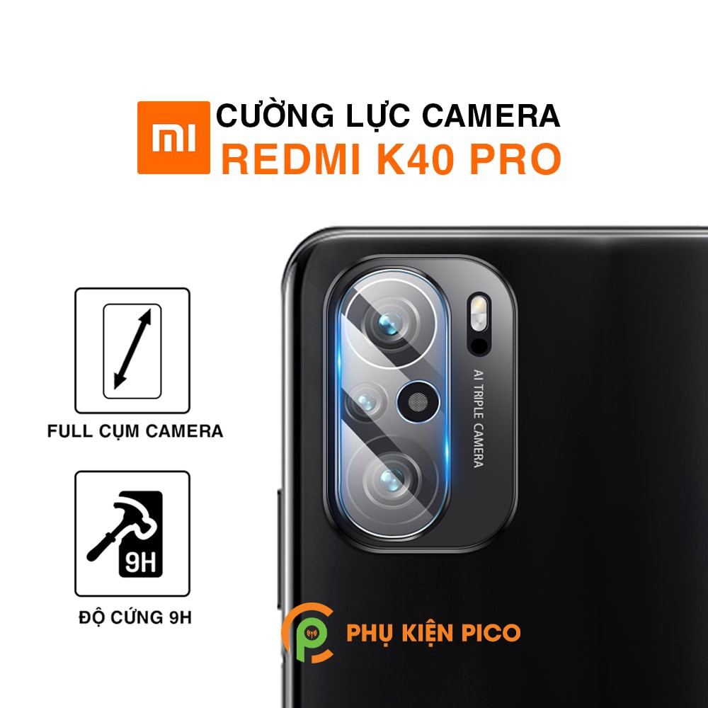 Cường lực camera Redmi K40 Pro độ cứng 9H trong suốt - Dán camera Xiaomi Redmi K40 Pro