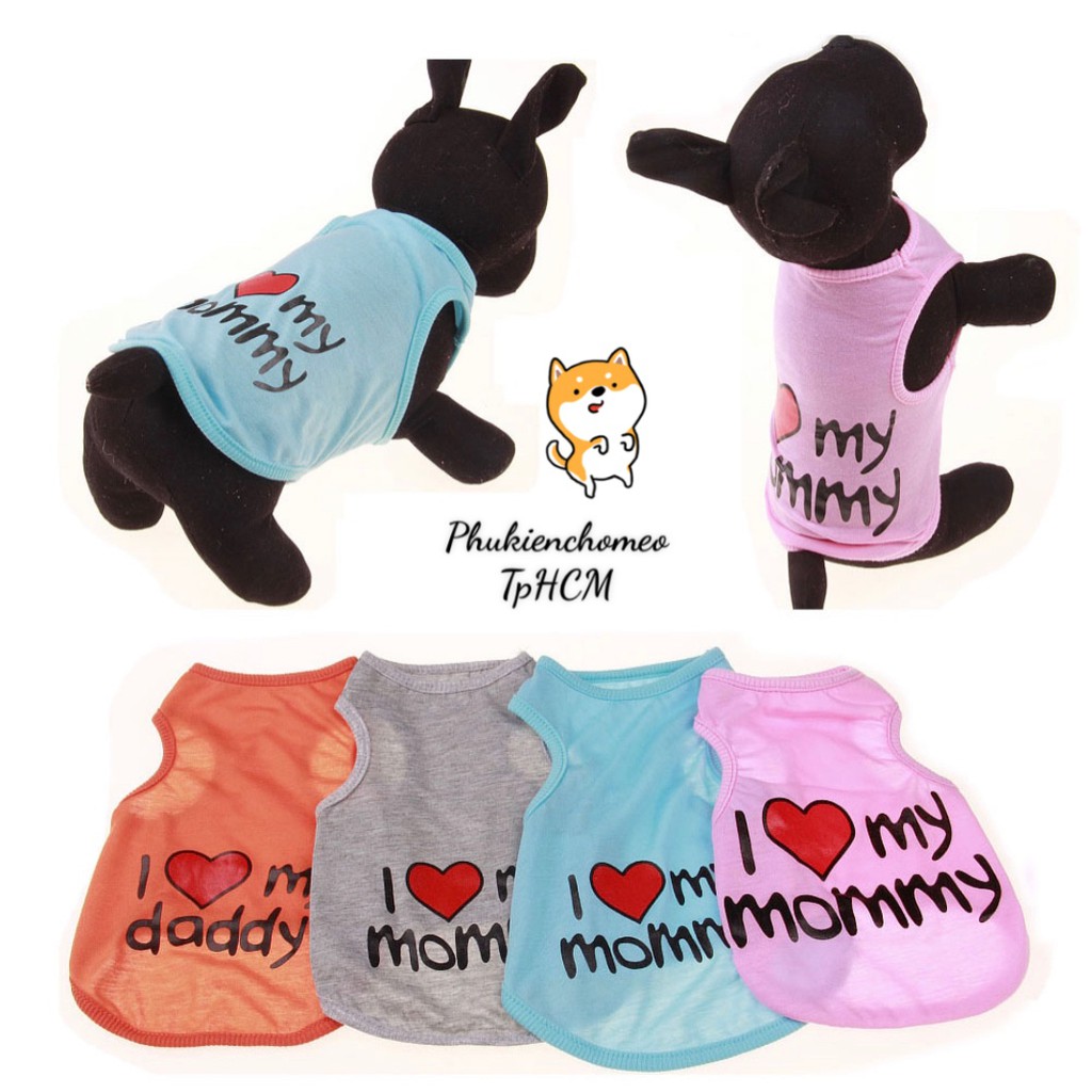 Áo thun cho chó mèo I Love My Mommy vải mỏng giá rẻ