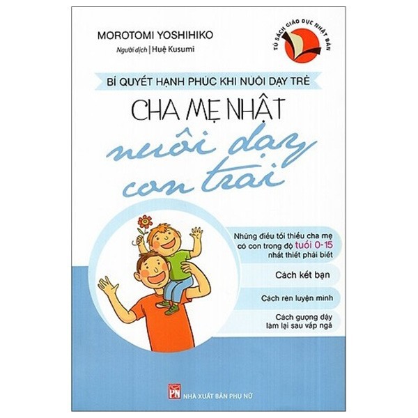 Sách - Cha Mẹ Nhật Nuôi Dạy Con Trai - Morotomi Yoshihiko