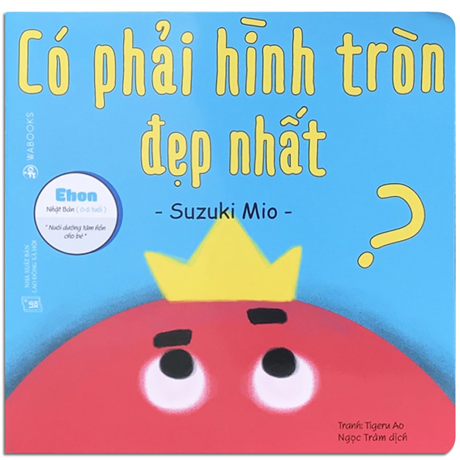 Sách Ehon Hình khối Có phải hình tròn đẹp nhất (06 tuổi)