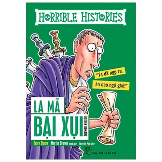 Sách - horrible histories - la mã bại xụi - terry deary