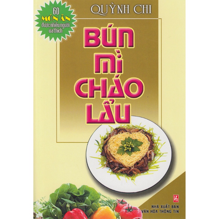 Sách - 60 Món Ăn Được Ưa Thích - Bún, Mì, Cháo, Lẩu