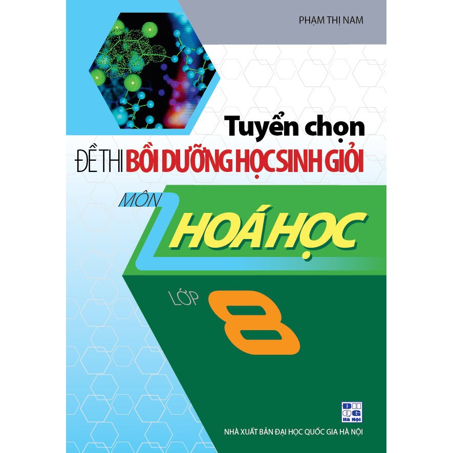 Sách - Tuyển chọn đề thi bồi dưỡng học sinh giỏi hóa học 8