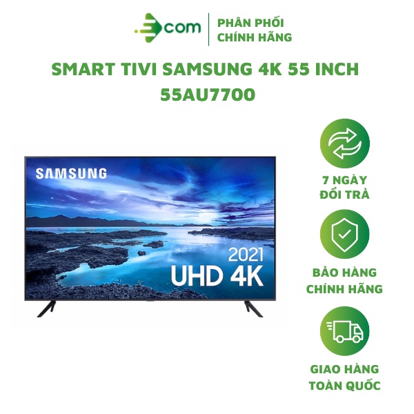 Smart Tivi Samsung 4K 55 Inch 55AU7700 (Hàng Chính Hãng Bảo Hành 24 Tháng)