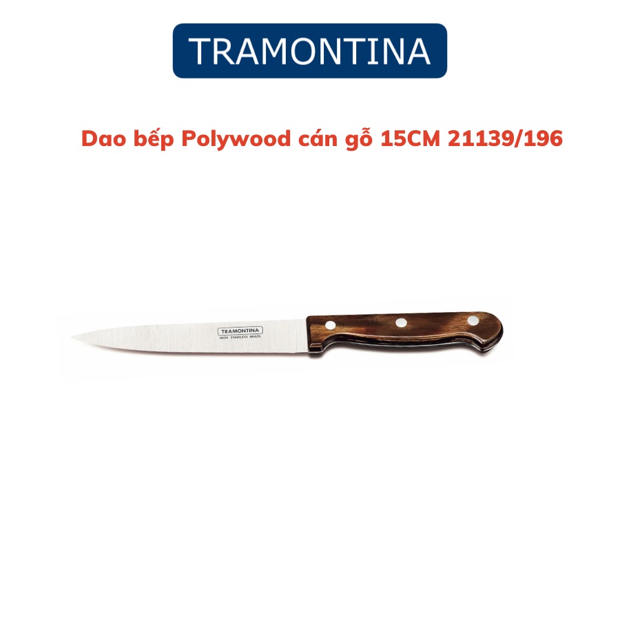 Dao bếp sắc bén cán gỗ Polywood Tramontina lưỡi thép không gỉ cao cấp nhập khẩu chính hãng Brazil