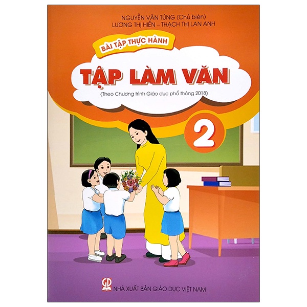 Sách Bài Tập Thực Hành Tập Làm Văn Lớp 2 (Theo Chương Trình Giáo Dục Phổ Thông 2018)