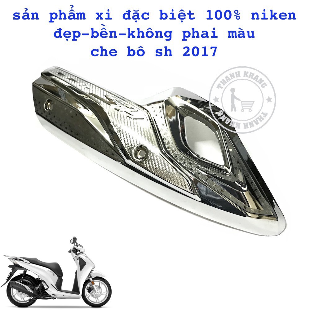 Che bô SH 2017 nhựa xi 100% niken hàng cao cấp thanh khang 006001132