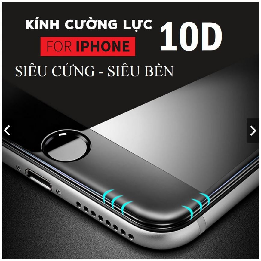 Kính Cường Lực 10D Full Màn Cho IPhone 6/7/8 Hàng Cao Cấp - Siêu Cứng Bền