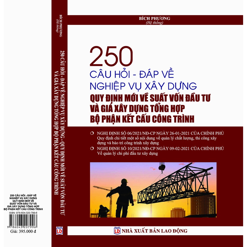 Sách - 250 Câu Hỏi - Đáp Về Nghiệp Vụ Xây Dựng Quy Định Mới Về Suất Vốn Đầu Tư - Giá Xây Dựng Tổng Hợp Bộ Phận Kết cấu