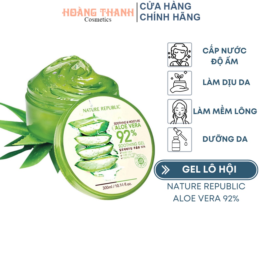 Gel Lô Hội Nature Republic Aloe Vera 92% Soothing Gel 300ml - Hoàng Thanh Cosmetics