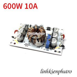 Mạch Tăng Áp DC 600W 10A
