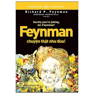 Sách - khoa học khám phá - feynman chuyện thật như đùa - richard p feynman