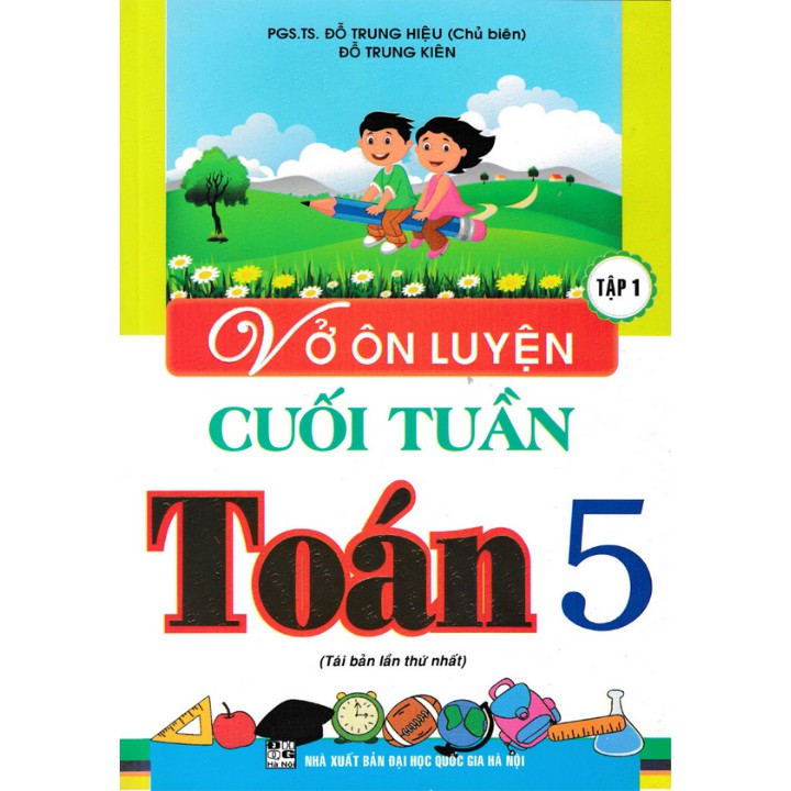 Sách - Vở ôn luyện cuối tuần Toán 5 - tập 1