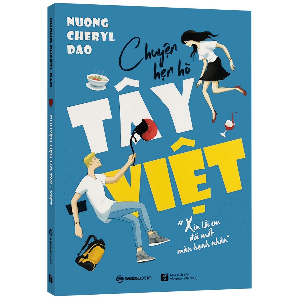 Sách - Chuyện hẹn hò Tây Việt - &quot;Xin lỗi em đôi mắt màu hạnh nhân&quot; (Kèm bookmark)