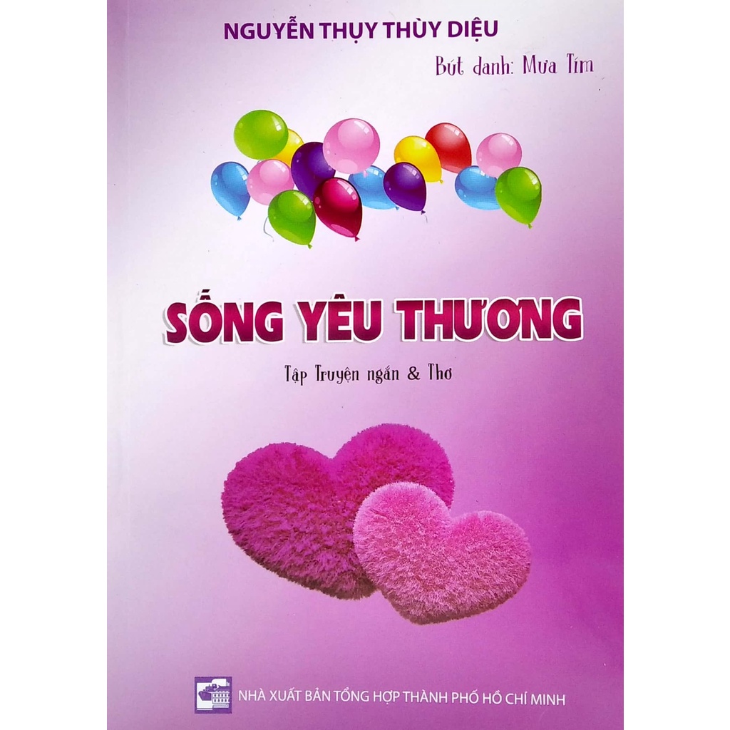 Sách Sống Yêu Thương (Tập Truyện Ngắn Và Thơ)