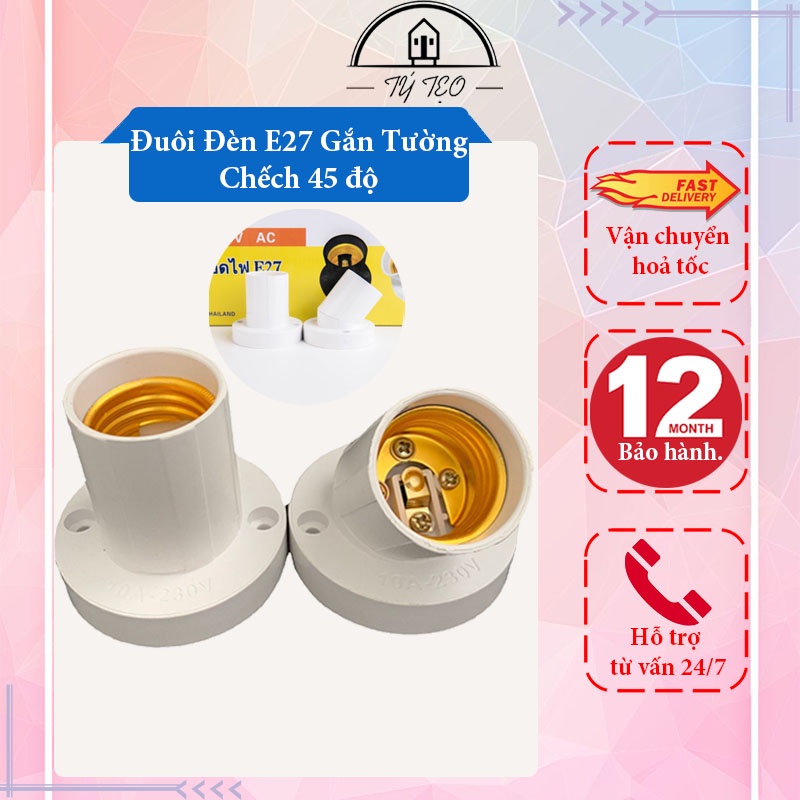 Đuôi Đèn E27 Gắn Tường  Đa Năng - Đui Đèn Xoáy Đứng Và Chếch 45 Độ - DD03 - Gia dụng Tý Tẹo